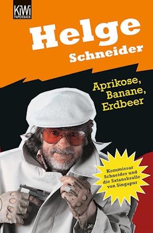 Cover for Helge Schneider · KiWi.818 Schneider.Aprikose,Banane (Book)