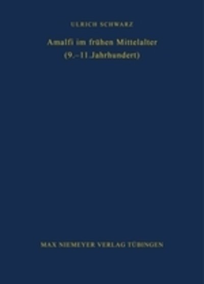 Cover for Schwarz · Amalfi im frühen Mittelalter (9 (Book) (1978)