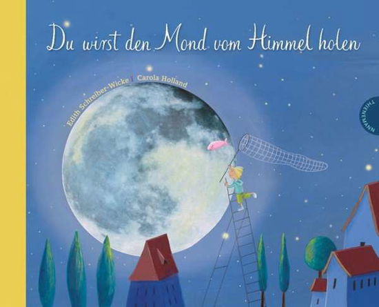 Cover for Schreiber-Wicke · Du wirst den Mond vom H (Book)