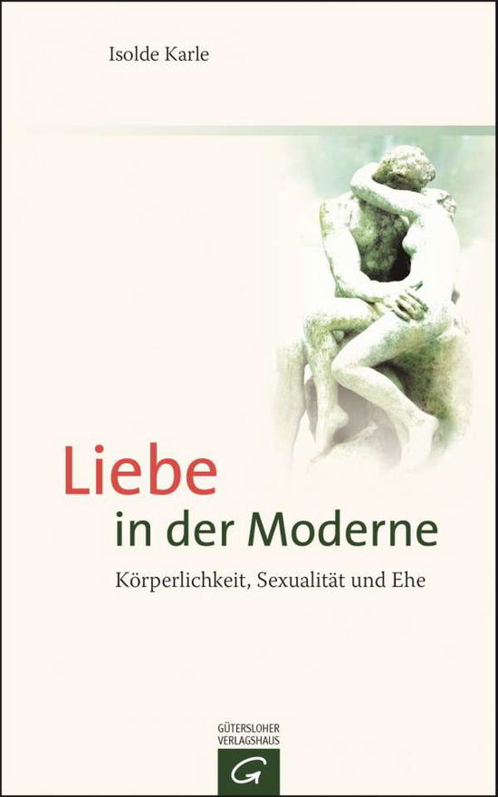 Cover for Isolde Karle · Karle:liebe In Der Moderne (Book)