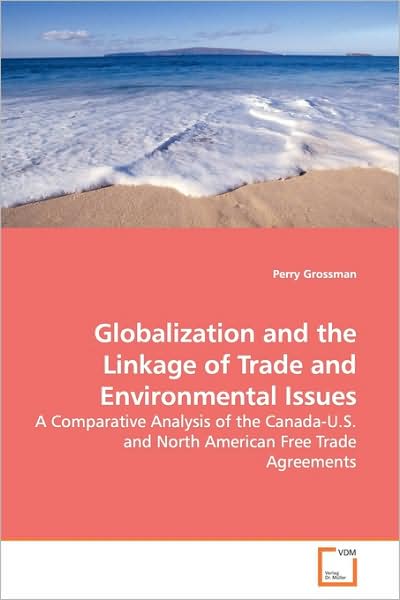 Cover for Perry Grossman · Globalization and the Linkage of Trade and Environmental Issues (Paperback Book) (2009)