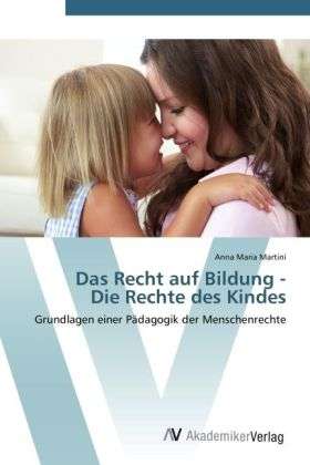 Cover for Martini · Das Recht auf Bildung - Die Rec (Book) (2012)