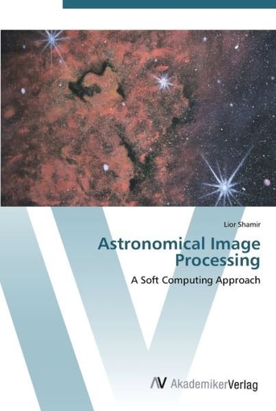 Cover for Shamir · Astronomical Image Processing (Bok) (2012)