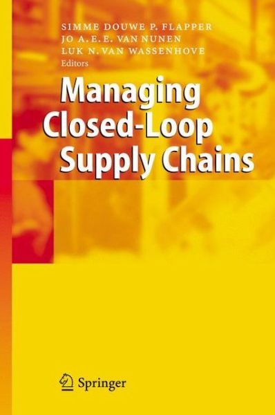 Cover for Simme D P Flapper · Managing Closed-Loop Supply Chains (Paperback Book) [Softcover reprint of hardcover 1st ed. 2005 edition] (2010)