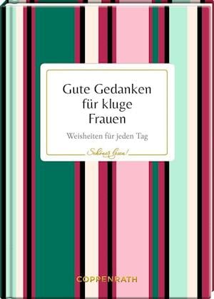 Cover for Coppenrath F · Gute Gedanken für kluge Frauen (Hardcover Book) (2020)