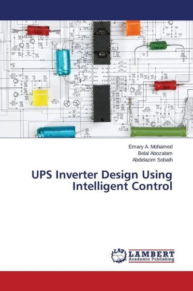 Cover for Abdelazim Sobaih · Ups Inverter Design Using Intelligent Control (Paperback Book) (2014)