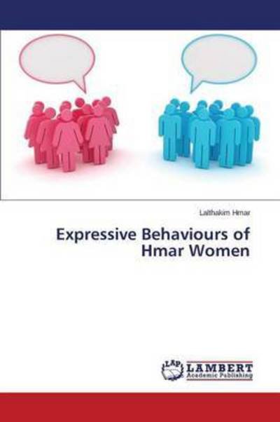 Cover for Hmar Lalthakim · Expressive Behaviours of Hmar Women (Taschenbuch) (2015)