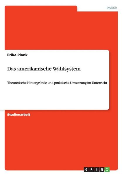 Cover for Plank · Das amerikanische Wahlsystem (Book) (2015)