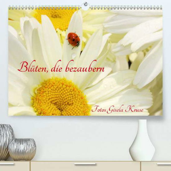 Cover for Kruse · Blüten, die bezaubern (Premium, h (Book)