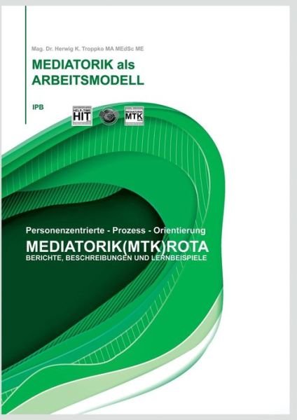 Cover for Troppko · Die Mediatorik als Arbeitsmodel (Buch) (2019)