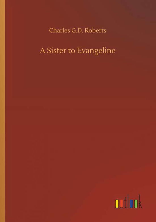 Cover for Roberts · A Sister to Evangeline (Bog) (2018)