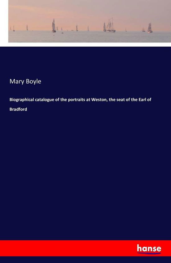 Cover for Boyle · Biographical catalogue of the por (Book) (2016)