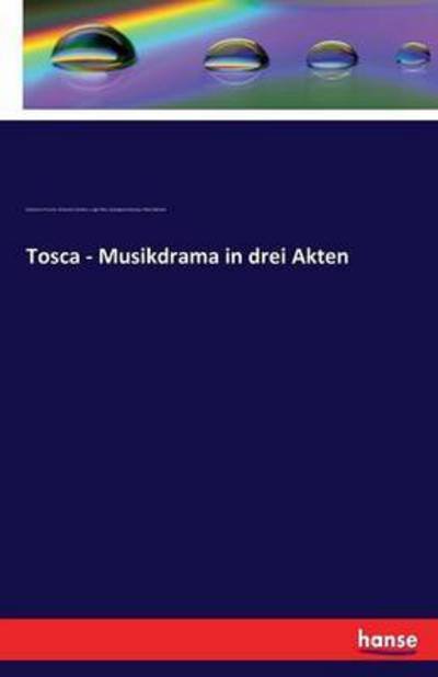 Cover for Puccini · Tosca - Musikdrama in drei Akte (Book) (2016)