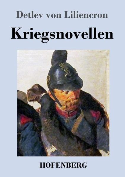 Cover for Detlev Von Liliencron · Kriegsnovellen (Pocketbok) (2018)