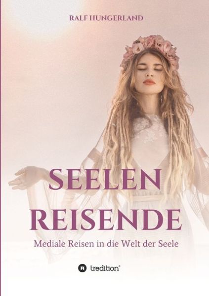 Cover for Hungerland · Seelenreisende - Mediale Rei (Book) (2019)