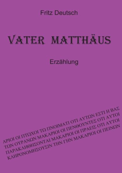 Cover for Fritz Deutsch · Vater Matthaus: Erzahlung (Paperback Book) (2020)