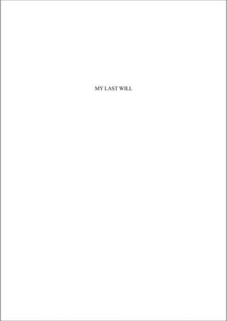 My Last Will -  - Kirjat - Verlag der Buchhandlung Walther Konig - 9783753304816 - torstai 31. elokuuta 2023