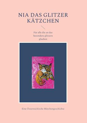 Cover for Sandra Spitzer · Nia das Glitzer Kätzchen (Hardcover Book) (2022)