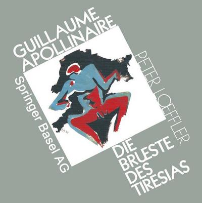 Cover for Loeffler · Guillaume Apollinaire die Brueste des Tiresias (Paperback Book) [German, 1989 edition] (1989)