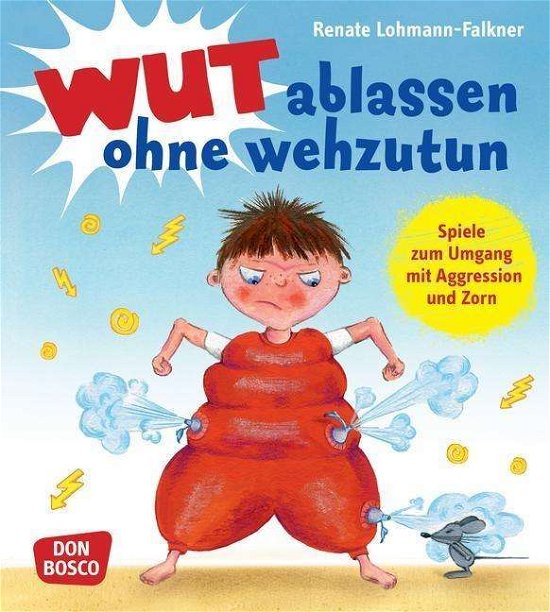 Cover for Lohmann-Falkner · Wut ablassen ohne wehzu (Bog)