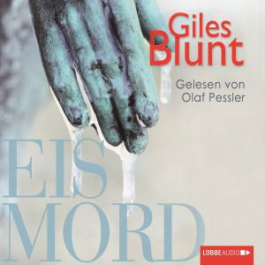 Cover for Giles Blunt · Eismord (CD) (2011)