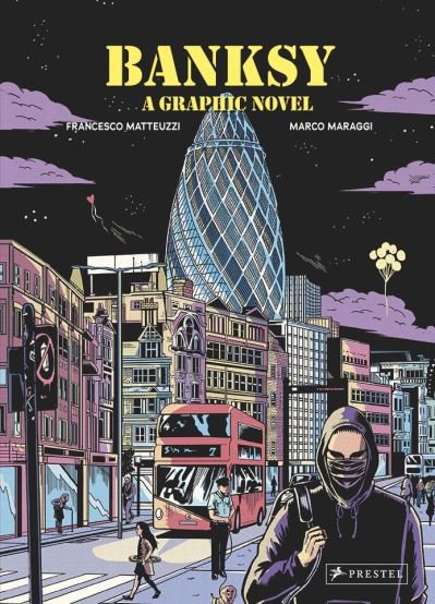 Cover for Francesco Matteuzzi · Banksy: A Graphic Novel (Hardcover bog) (2022)