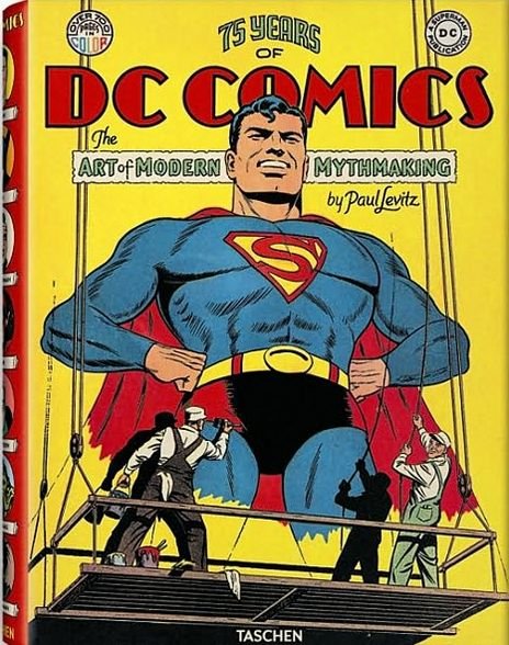 Cover for Paul Levitz · 75 Years of Dc Comics: the Art of Modern Mythmaking (Hardcover Book) (2010)