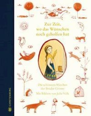 Cover for Grimm Brüder · Zur Zeit, wo das Wünschen noch geholfen hat (Hardcover Book) (2021)