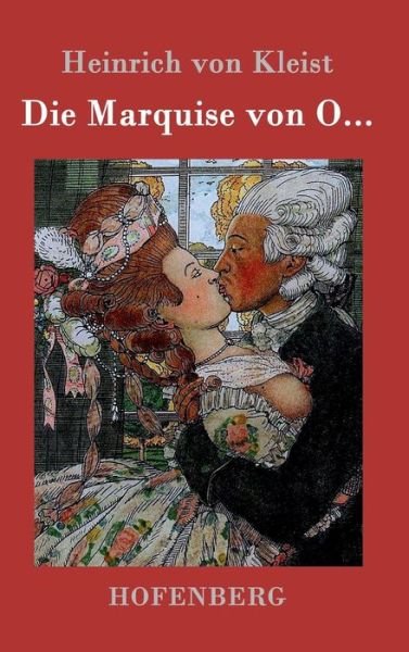 Cover for Heinrich Von Kleist · Die Marquise Von O... (Hardcover Book) (2015)