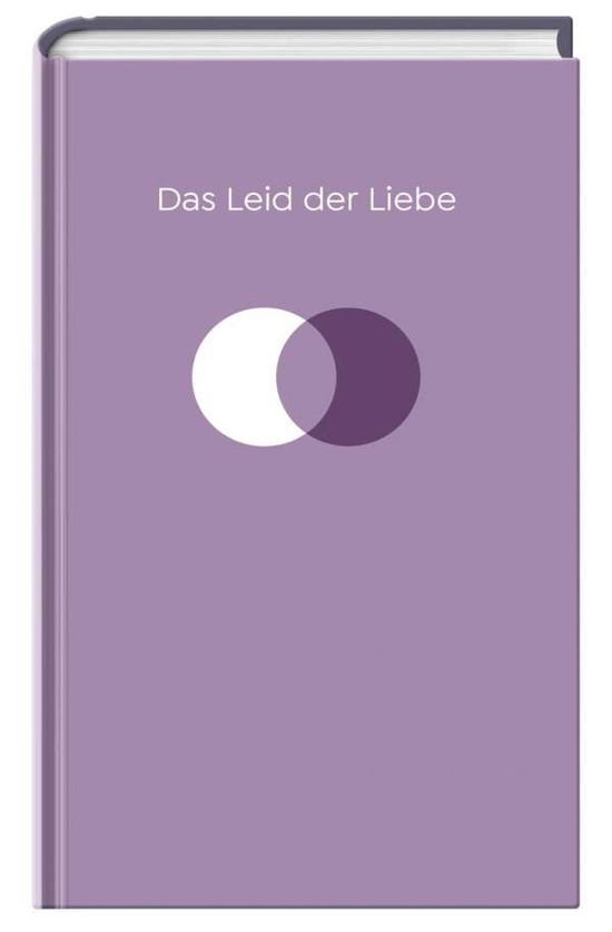 Das Leid der Liebe - Botton - Bücher -  - 9783864974816 - 