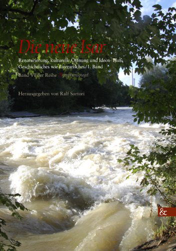 Die neue Isar - Ralf Sartori - Libros - Ciando - 9783865203816 - 26 de noviembre de 2010