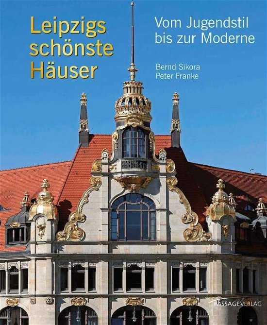 Cover for Sikora · Leipzigs schönste Häuser (Bog)