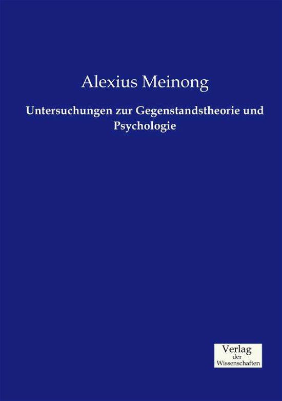 Cover for Alexius Meinong · Untersuchungen zur Gegenstandstheorie und Psychologie (Paperback Bog) (2019)