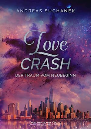 Cover for Andreas Suchanek · Love Crash (Book) (2022)