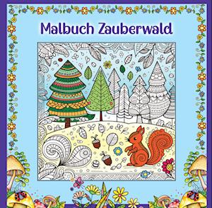 Josie von Zimtbärwind · Mandala Malbuch für Kinder ab 8 Jahren und Erwachsene - Zauberwald Ausmalbuch mit süßen Waldtieren wie Fuchs + Igel + Hase + Eichhörnchen und Eulen (Bok) (2024)