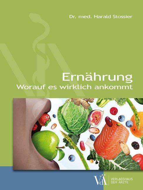 Cover for Stossier · Ernährung - worauf es wirklich (Book)