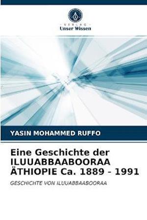 Eine Geschichte der ILUUABBAABOOR - Ruffo - Andere -  - 9786202759816 - 29. Januar 2021