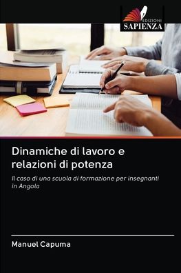 Cover for Manuel Capuma · Dinamiche di lavoro e relazioni di potenza (Paperback Book) (2020)