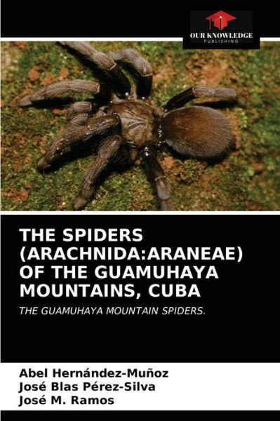 Cover for Abel Hernández-Muñoz · The Spiders (Arachnida (Paperback Book) (2021)