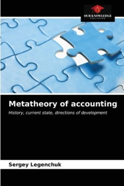 Cover for Sergey Legenchuk · Metatheory of accounting (Paperback Book) (2021)