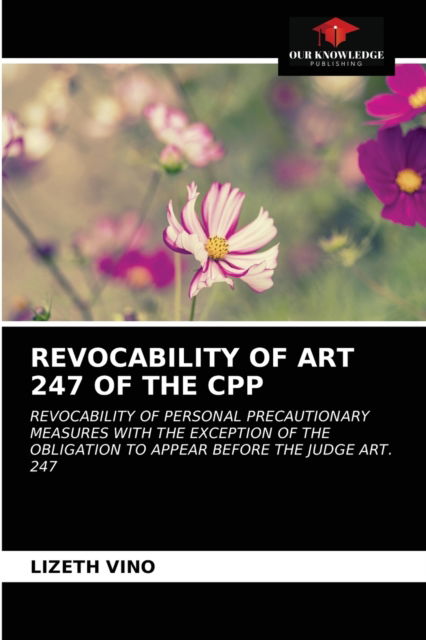 Cover for Lizeth Vino · Revocability of Art 247 of the Cpp (Paperback Book) (2021)
