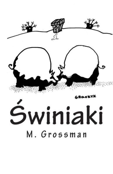 Cover for M. Grossman · Swiniaki (Paperback Book) [Polish edition] (2014)