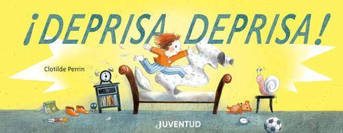 Cover for Clotilde Perrin · Deprisa, deprisa! (Innbunden bok) (2020)