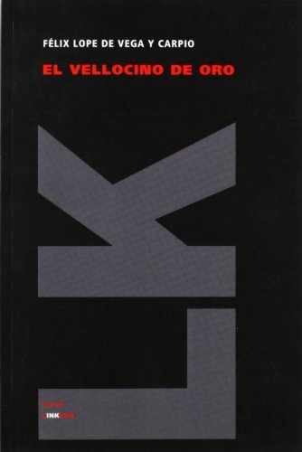 Cover for Félix Lope De Vega Y Carpio · El Vellocino De Oro (Teatro) (Spanish Edition) (Paperback Book) [Spanish edition] (2014)