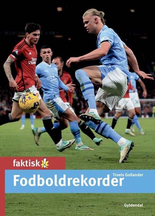 Cover for Troels Gollander · Faktisk!: Fodboldrekorder (Inbunden Bok) [1:a utgåva] (2024)