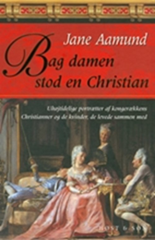 Cover for Jane Aamund · Bag damen stod en Christian (Inbunden Bok) [3:e utgåva] [Indbundet] (2007)