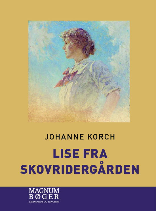 Cover for Johanne Korch · Lise fra Skovridergården (Storskrift) (Inbunden Bok) [1:a utgåva] (2024)