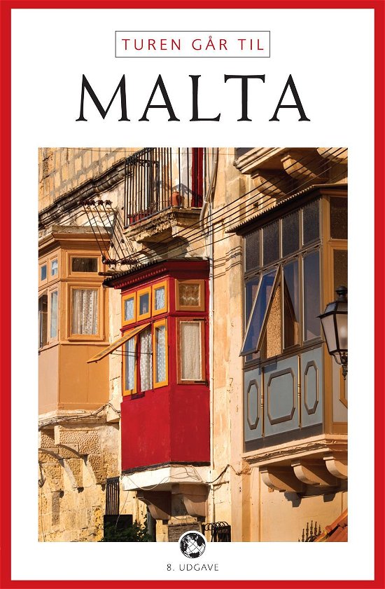 Cover for Hanne Høiberg · Politikens Turen går til¤Politikens rejsebøger: Turen går til Malta (Sewn Spine Book) [8º edição] (2013)