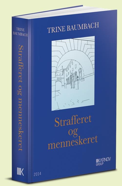Cover for Trine Baumbach · Strafferet og menneskeret (Hæftet bog) [1. udgave] (2014)