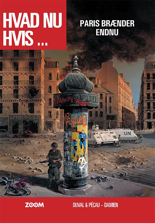 Cover for Duval, Pécau, Fab · Hvad nu hvis ...: Hvad nu hvis ... Paris brænder endnu (Bound Book) [1. Painos] (2022)
